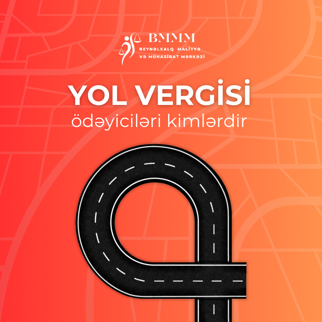 Yol vergisi ödəyiciləri kimlərdir?